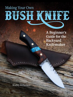 cover image of Making Your Own Bush Knife